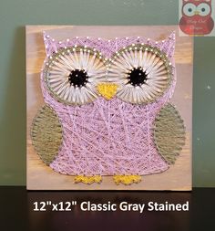 an owl made out of string on a wooden board with the words, 12 x 12 classic gray stained