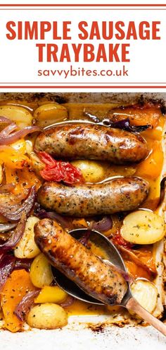 sausages and potatoes in a casserole dish with text overlay that reads simple sausage tray bake