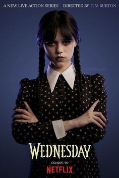 the poster for wednesday coming to netflix's new series, which features a woman with her arms crossed