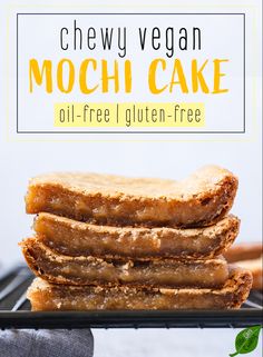 three gluten - free cheesy vegan mochi cake bars stacked on top of each other