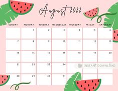 the august calendar with watermelon slices on it