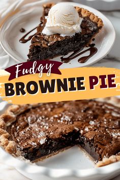 there is a piece of brownie pie with ice cream on top and the title reads, fudgey brownie pie