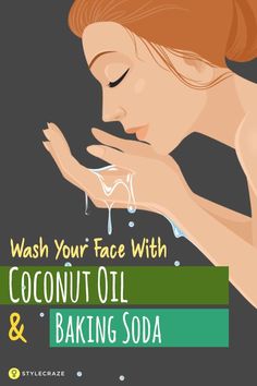 Coconut Oil Face Wash, Coconut Oil Baking, Coconut Oil Facial, Oil Face Wash, Coconut Oil And Baking Soda, Baking With Coconut Oil, Baking Soda Face, Coconut Oil For Acne, Coconut Oil Skin Care