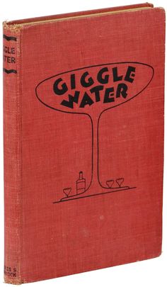 Giggle Water by Charles S. Warnock Giggle Water, Mixing Drinks, Famous Cocktails, Cocktail Vintage, Exclusive Club, Cocktail Book, Illustration Photo, Vintage Cocktail, Design Inspo