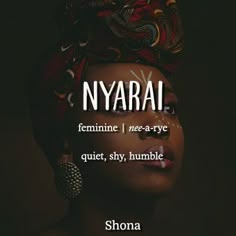 a woman with her face covered in makeup and the words nyarai feminine, near - a - eye quiet, shy, humble