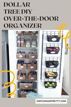 an organized pantry with the words dollar tree diy over the door organizer