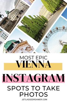 an instagram with the words most epic vienna instagramm spots to take photos