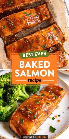 baked salmon and broccoli on a plate with the words best ever baked salmon recipe