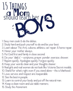 a poster with the words 15 things a mom should teach her boys