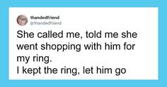 a tweet that reads, she called me told me she went shopping with him for my ring