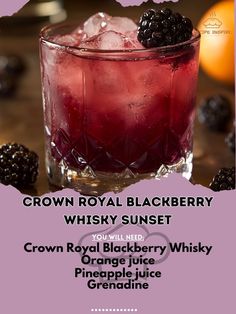 Crown Royal Blackberry Whisky 1.5 oz\nOrange juice 2 oz\nPineapple juice 2 oz\nGrenadine 0.5 oz\nLime juice 0.5 oz\nIce as needed\nOrange slice for garnish\nMix Crown Royal Blackberry Whisky, orange juice, pineapple juice, and lime juice in a shaker with ice.\nShake well and strain into a glass with ice.\nDrizzle grenadine for a sunset effect and garnish with an orange slice.\n#WhiskyLovers #CocktailTime #SunsetSips Crown Blackberry Recipes, Crown Royal Blackberry, Blackberry Crown Royal, Blackberry Crown Drinks, Blackberry Crown Royal Recipes, Crown Cocktails, Crown Royal Recipes, Crown Drink