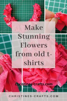 Flowers being made from old t-shirts Tshirt Flowers Diy, Making Fabric Flowers, Diy Fabric Crafts, Shirt Folding, Fabric Flower Tutorial, Basic Sewing, Handmade Flowers Fabric, T Shirt Flowers, Recycled T Shirts