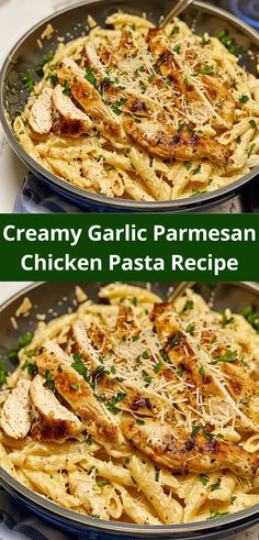 creamy garlic parmesan chicken pasta recipe in two pans with text overlay