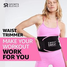 a woman in pink sports wear with the words waist trimmer make your workout work for you