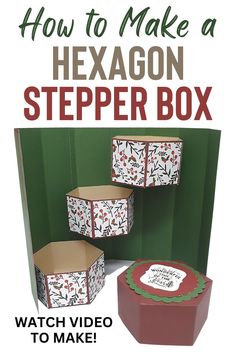 the instructions for how to make a hexagon stepper box from scratchsticks