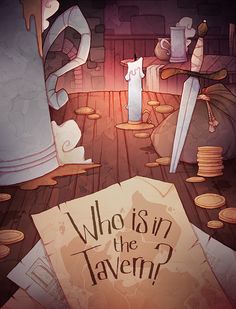 a poster for the game who is in the tavern?