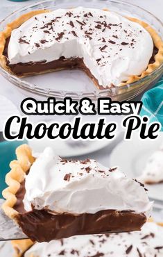 a chocolate pie with whipped cream on top and the words quick & easy chocolate pie above it