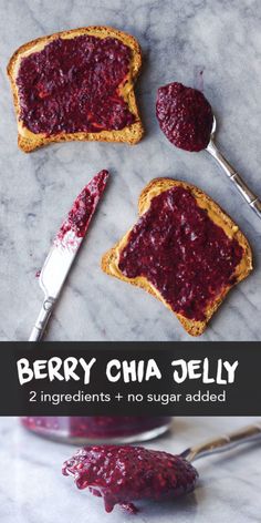 berry chia jelly on toast with two ingredients and no sugar added