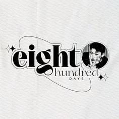 the logo for eight hundred days is shown in black and white, with an image of elvis