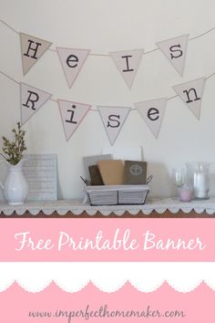 a pink and white banner with the words free printable banner above it on a mantle