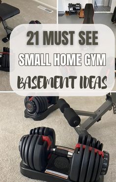 some gym equipment with the words 21 must see small home gym basement ideas on it