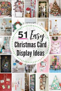 a collage of christmas cards and pictures with the words, easy christmas card display ideas