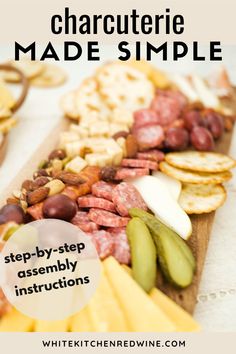 an assortment of cheese and meats on a cutting board with text overlay that reads, how to make a charcuterie made simple