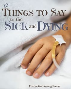 Prayer For Sick Friend, Words Of Kindness, Sick Quotes, Prayer For The Sick, Die Quotes, Words Of Support