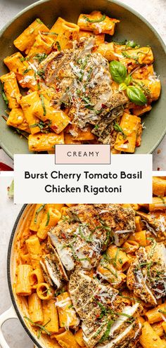 two pictures of different types of pasta in a pan with the words, burnt cherry tomato basil chicken rigatoni