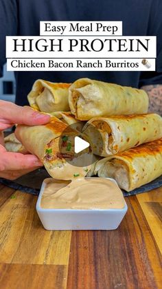 a person holding a plate with some food on it and the words easy meal prep high protein chicken bacon ranch burritos