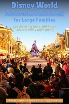 the disney world accommodations for large families tips for being successful in your travels with large family