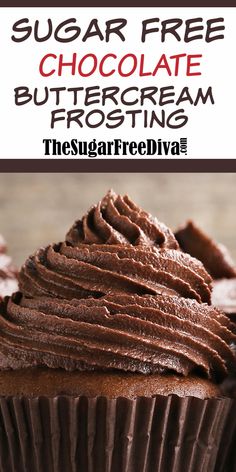 the sugar free chocolate buttercream frosting is on top of a cupcake