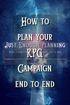 a poster with the words how to plan your r g campaign end to end