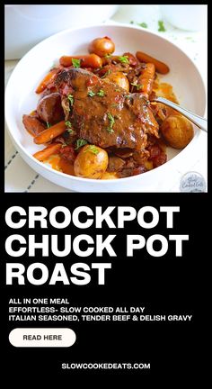 an advertisement for crock pot roast with potatoes and carrots on the side, in front of a white bowl