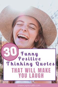 a girl laughing with the words funny positive thinking quotes that will make you laugh