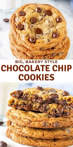 chocolate chip cookies stacked on top of each other with the words, big bakery style chocolate chip