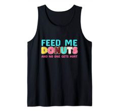 Funny Donuts Dieter Doughnut Diet Sweet Tooth Donut Lover Tank Top Glow Crazy Party, Kandi Kids, Coast Guard Mom, Rave Shirt, Camo Tank Top, Crazy Party, Sup Stand Up Paddle, Party Tank Top, Kandi Kid