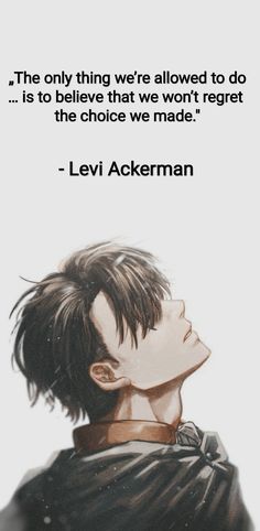 Anime Inspired Quotes, Levi Ackerman Quotes Wallpaper, Aot Wallpaper Quotes, Aot Anime Quotes, Levi Wallpapers Aesthetic, Levi Background, Captain Levi Tattoo, Levi Ackerman Tattoo Ideas, Captain Levi Wallpaper