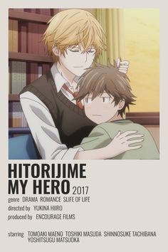 the poster for hitorime my hero, featuring two young men hugging each other