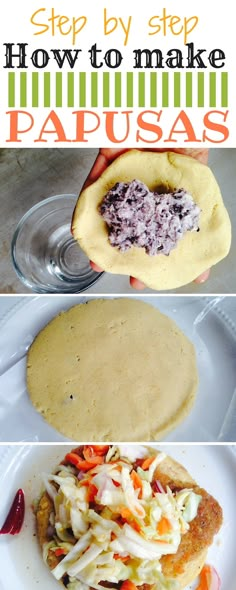 how to make papusas with step - by - step instructions for making them