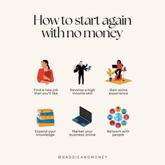 a poster with the words how to start again with no money and images of people