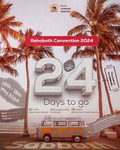 an advertisement for the 24 days to go event with palm trees and a van in the background