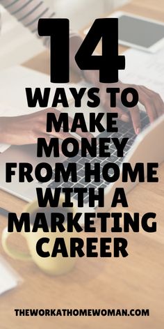 14 Ways to Make Money From Home With a Marketing Career - There are a ton of online marketing jobs you can do from home! Learn more here about the different marketing occupations and hiring companies! Marketing Career, Best Careers, Ways To Make Money, Marketing Jobs