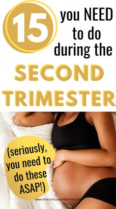 a pregnant woman laying in bed with the text 15 you need to do during the second trimester seriously, you need to do these asap