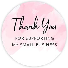 a pink watercolor background with the words thank you for supporting my small business on it