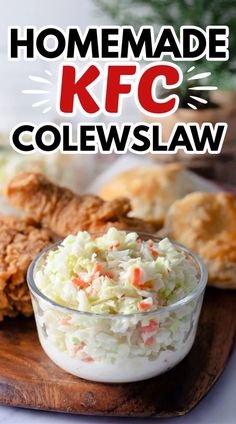 the homemade kfc coleslaw is served in a small glass bowl