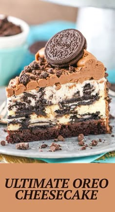 the ultimate oreo cheesecake recipe is ready to be eaten and served on a plate