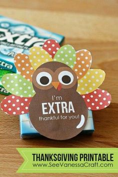 a turkey shaped candy bar with the words i'm extra thank you on it