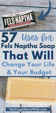 soap bar with text overlay that reads, 75 uses for fels naptha soap that will change your life and your budget