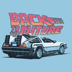 back to the future t - shirt design with delore car on it's back